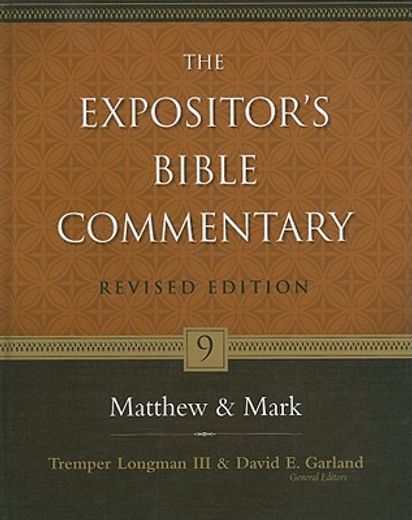 Matthew and Mark (9) (The Expositor's Bible Commentary) (en Inglés)