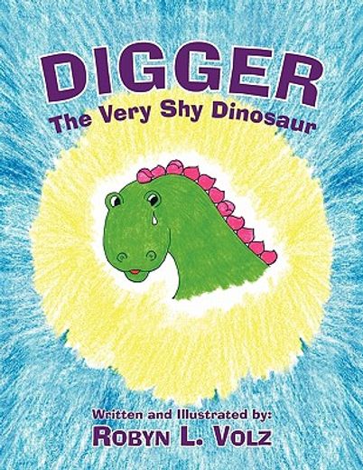 digger,the very shy dinosaur