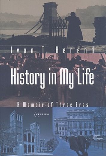 history in my life,a memoir of three eras