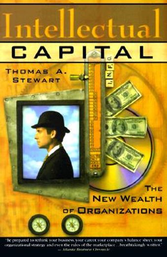 intellectual capital,the new wealth of organizations