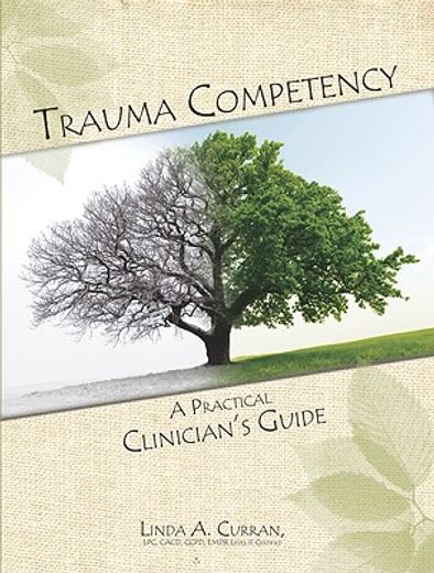 trauma competency,a practical clinician´s guide (en Inglés)
