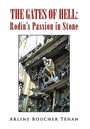 the gates of hell,rodin’s passion in stone