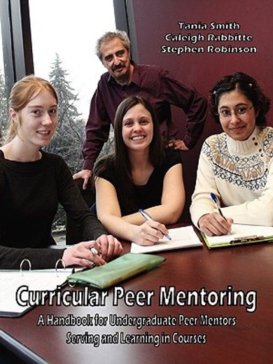 curricular peer mentoring,a handbook for undergraduate peer mentors serving and learning in courses