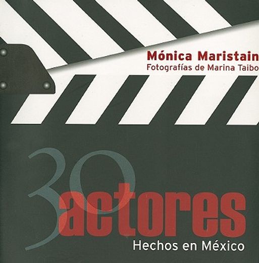 30 actores hechos en mexico/ 30 actors made in mexico