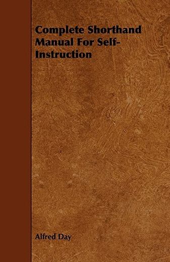 complete shorthand manual for self-instruction