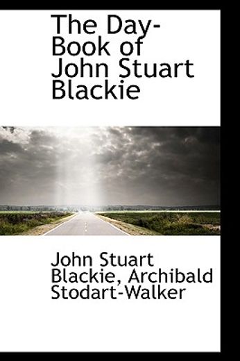 the day-book of john stuart blackie