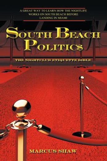 south beach politics (en Inglés)