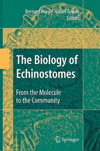 the biology of echinostomes,from the molecule to the community