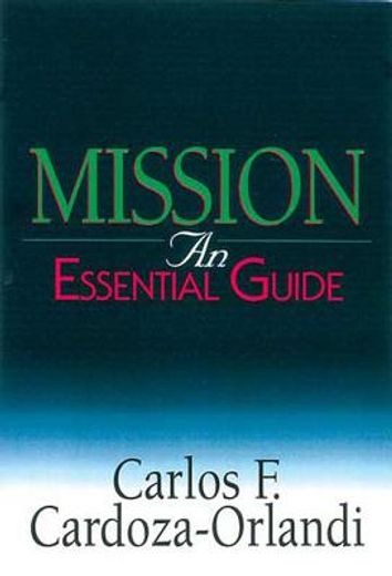 mission,an essential guide (en Inglés)