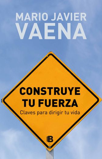Construye Tu Fuerza (in Spanish)