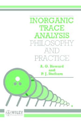 inorganic trace analysis,philosophy and practice