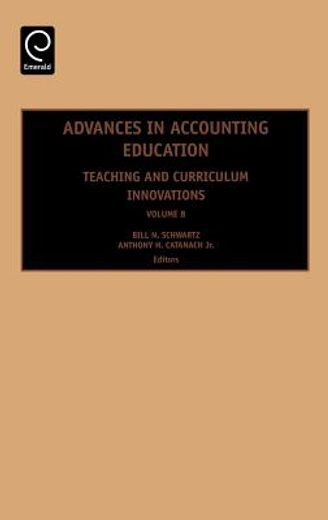 advances in accounting education,teaching and curriculum innovations