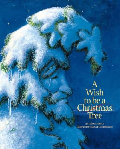 a wish to be a christmas tree (en Inglés)