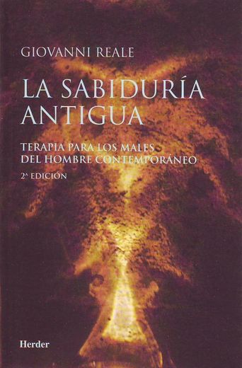 La Sabiduria Antigua: Terapia Para los Males del Hombre Contempor Aneo (in Spanish)