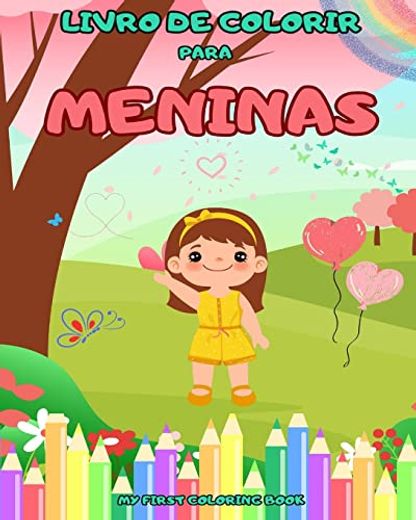 O grande livro de colorir para meninas: páginas para colorir super fofas de unicórnios, princesas e fadas.: Felizes Páginas para Colorir para Relaxar! (en Portugués)