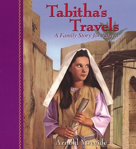 Tabitha's Travels: A Family Story for Advent (en Inglés)