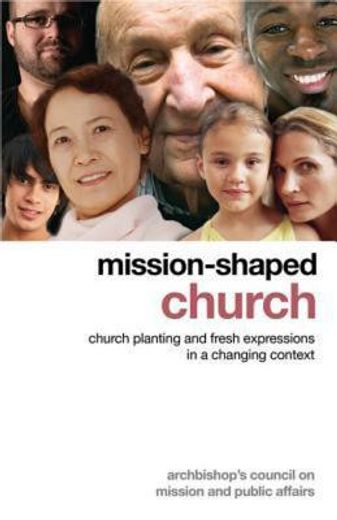 mission-shaped church,church planting and fresh expressions in a changing context