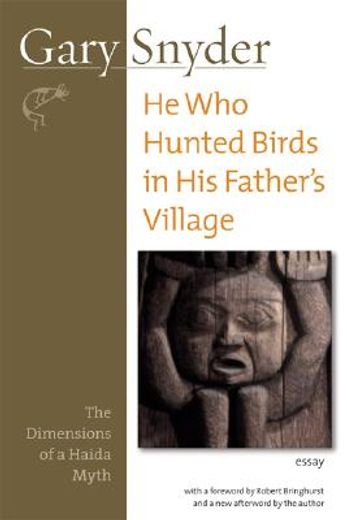 he who hunted birds in his father´s village,the dimensions of a haida myth