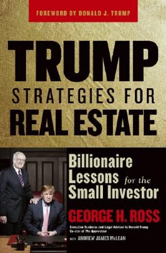 Trump Strategies for Real Estate: Billionaire Lessons for the Small Investor (en Inglés)