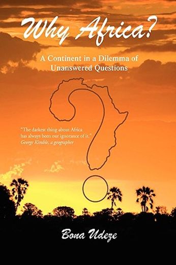 why africa?,a continent in a dilemma of unanswered questions