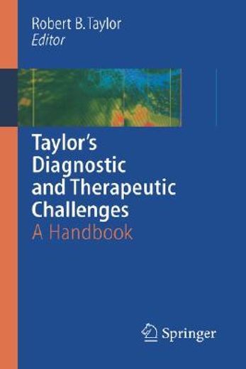 taylor´s diagnostic and therapeutic challenges,a handbook