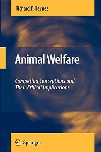 animal welfare,competing conceptions and their ethical implications