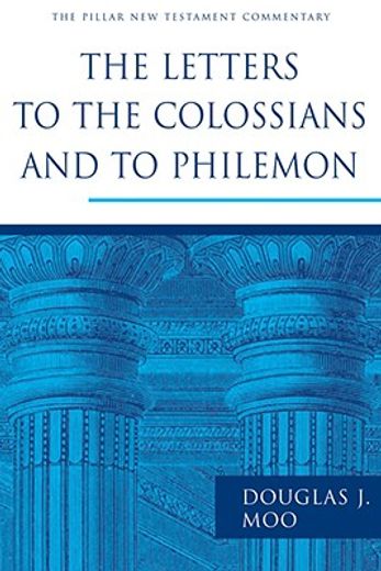 the letters to the colossians and to philemon (en Inglés)