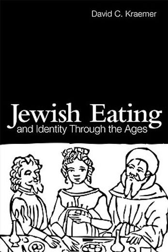 jewish eating and identity through the ages