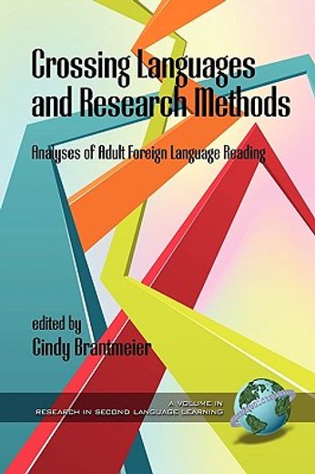 crossing languages and research methods,analyses of adult foreign language reading