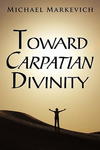 toward carpatian divinity