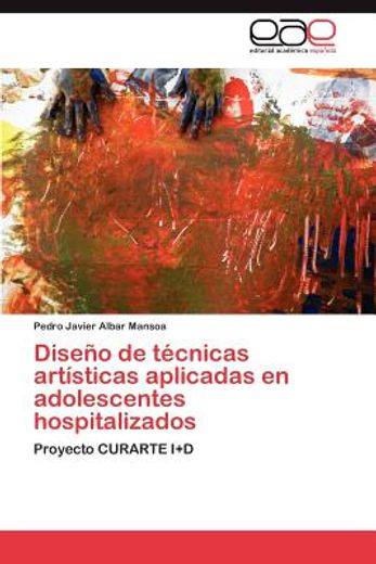 dise o de t cnicas art sticas aplicadas en adolescentes hospitalizados (in Spanish)