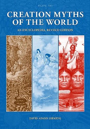 creation myths of the world,an encyclopedia