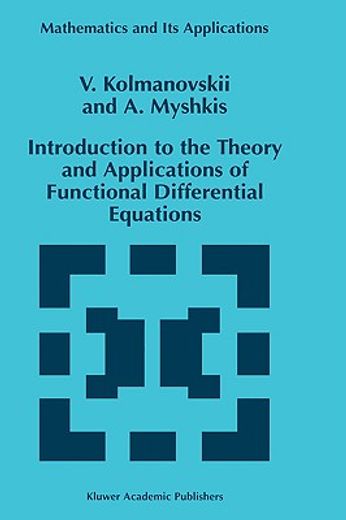 introduction to the theory and applications of functional differential equations (en Inglés)