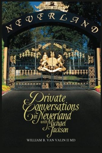 Private Conversations in Neverland With Michael Jackson (en Inglés)
