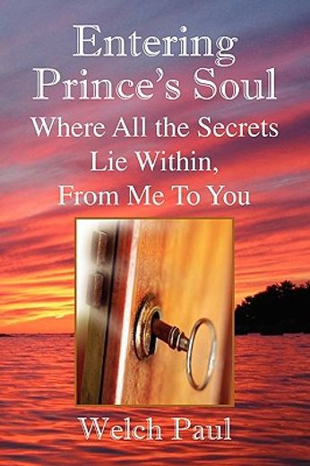 entering prince´s soul where all the secrets lie within,where all the secrets lie within, from me to you