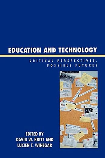 education and technology,critical perspectives, possible futures