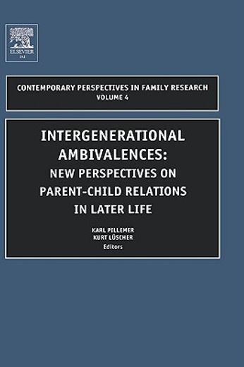intergenerational ambivalences,new perspectives on parent-child relations in later life