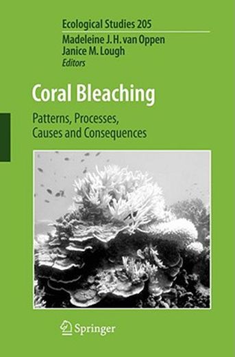 coral bleaching,patterns, processes, causes and consequences