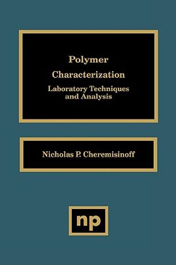polymer characterization,laboratory techniques and analysis