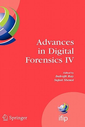 advances in digital forensics iv (en Inglés)