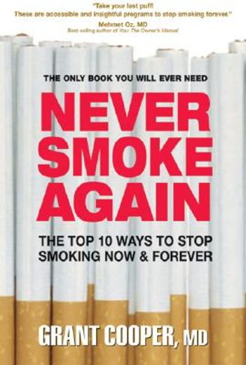 never smoke again,the top 10 ways to stop smoking now & forever