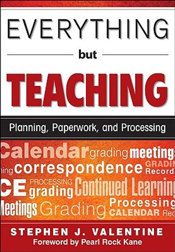 everything but teaching,planning, paperwork, and processing