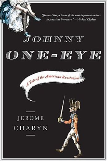johnny one-eye,a tale of the american revolution