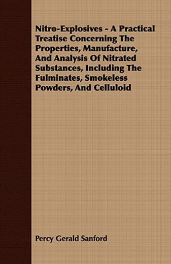 nitro-explosives - a practical treatise