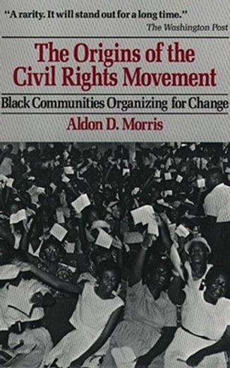 the origins of the civil rights movement,black communities organizing for change (en Inglés)