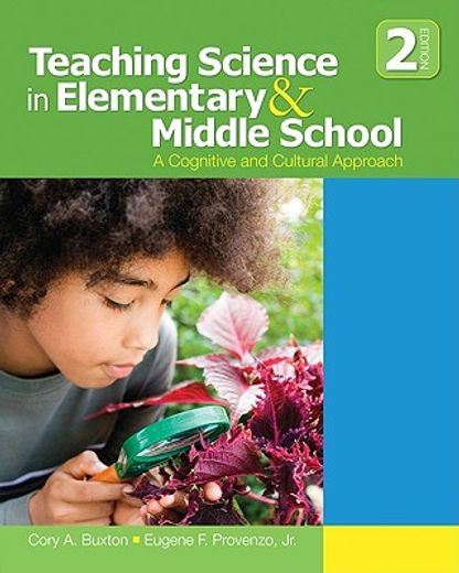 Teaching Science in Elementary & Middle School: A Cognitive and Cultural Approach