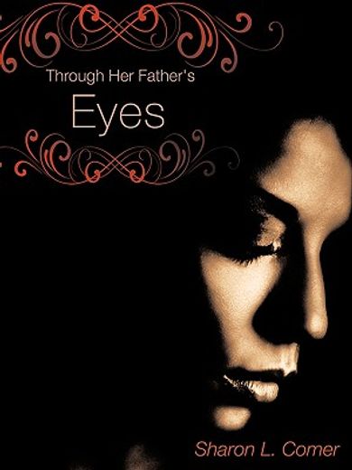 through her father"s eyes