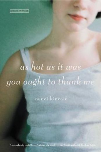 as hot as it was you ought to thank me (en Inglés)