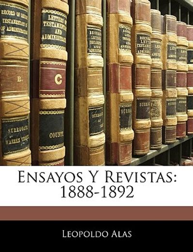 ensayos y revistas: 1888-1892