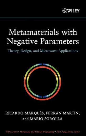 metamaterials with negative parameter,theory, design and microwave applications (in English)